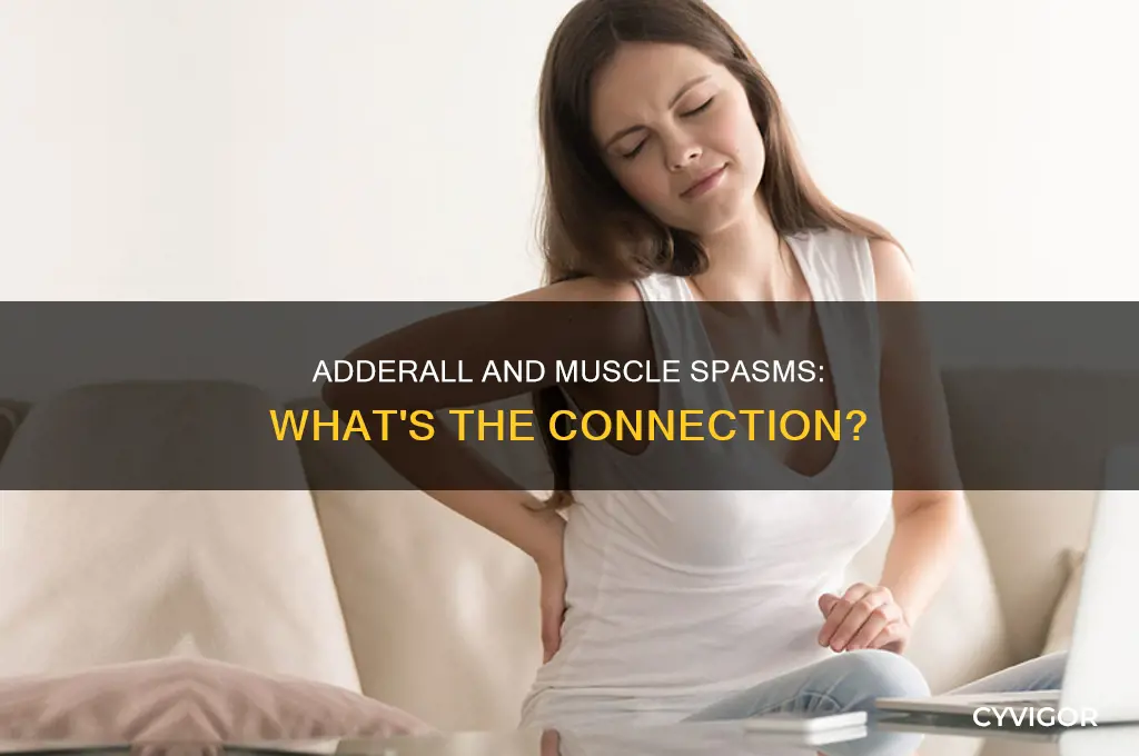does adderall cause muscle spasms