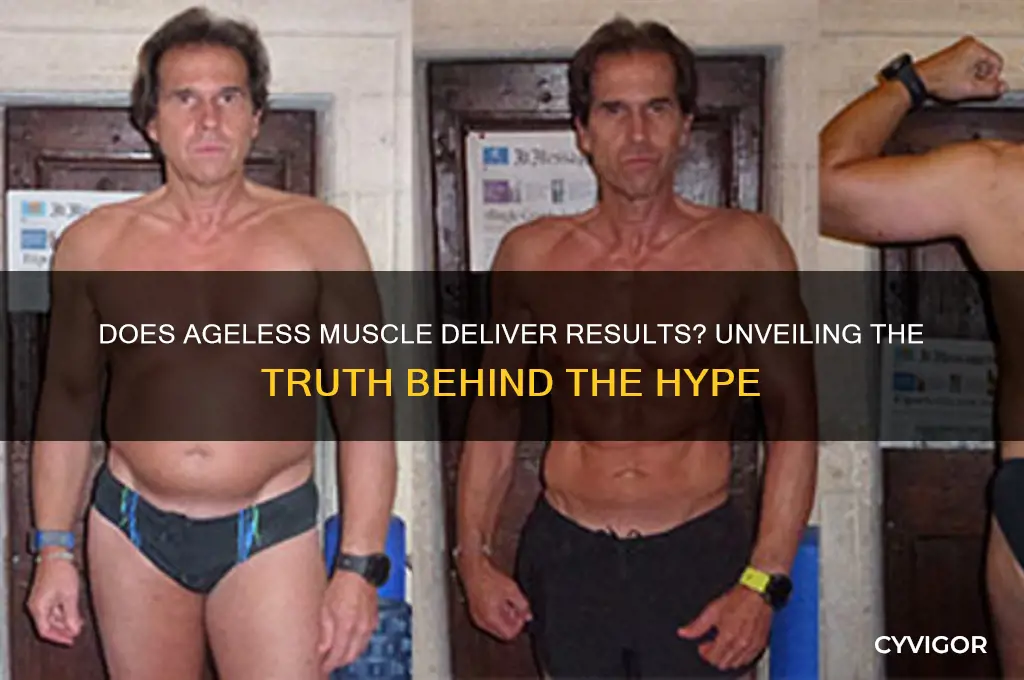 does ageless muscle really work