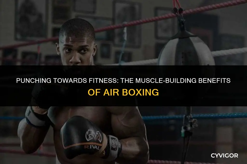 does air boxing build muscle