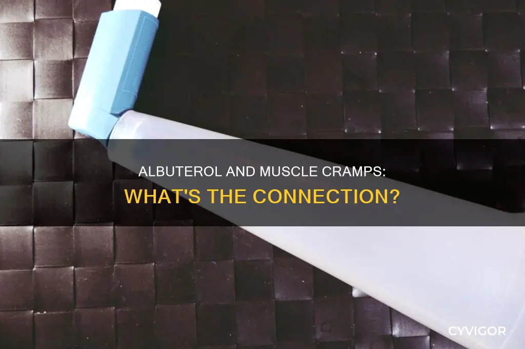 does albuterol cause muscle cramps