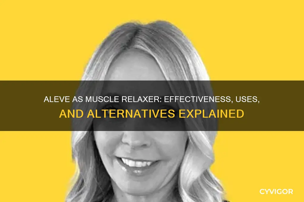 does aleve work as a muscle relaxer