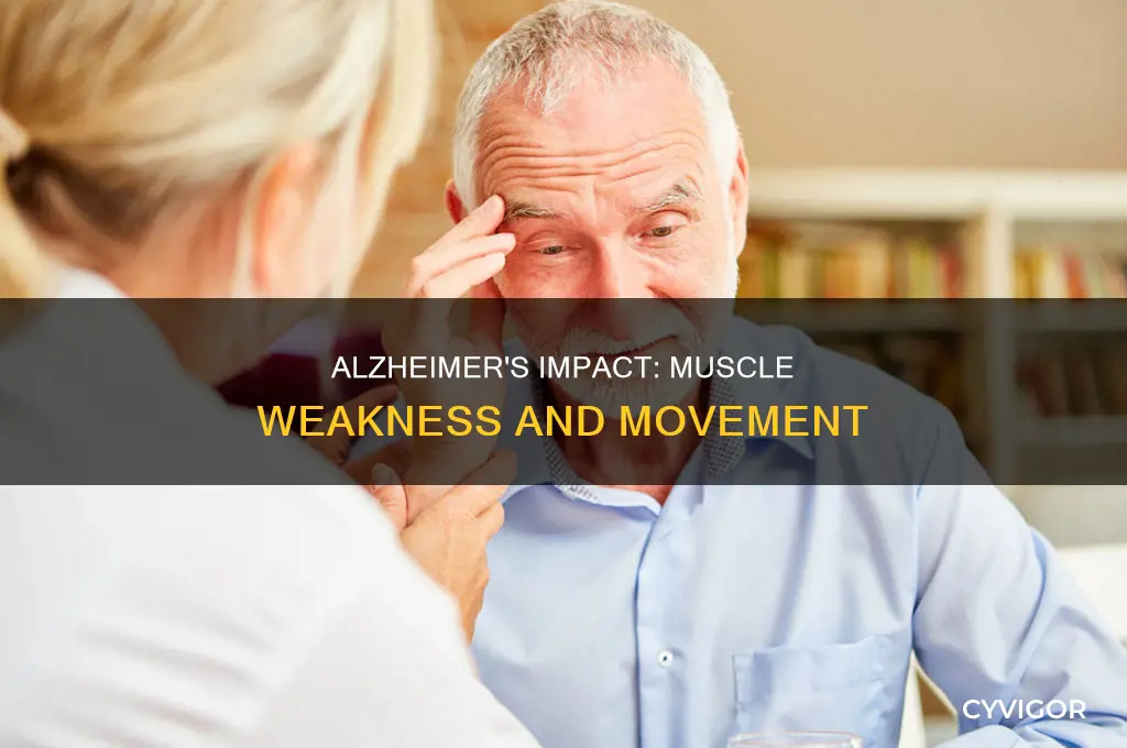 does alzheimer cause muscle weakness