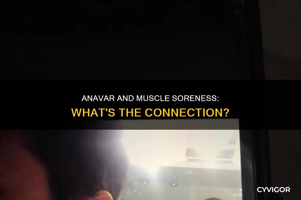 does anavar cause muscle soreness
