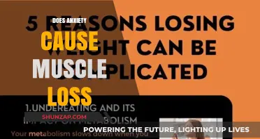 Anxiety's Impact: Can It Cause Muscle Loss?