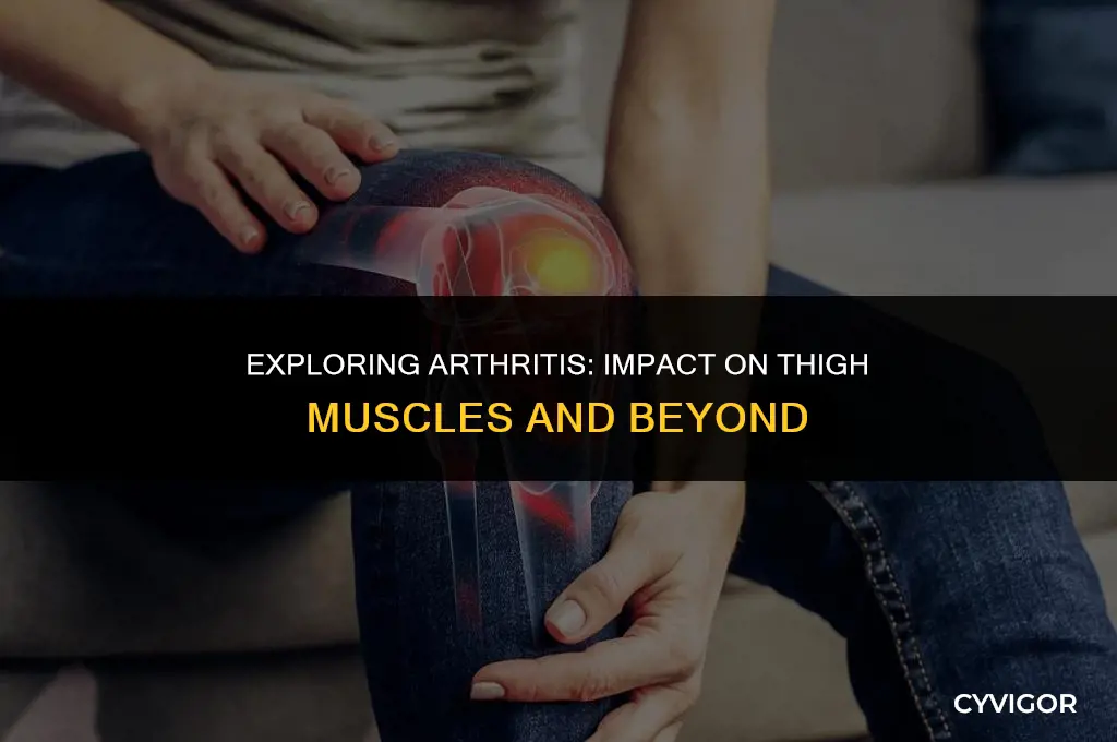 does arthritis affect thigh muscles