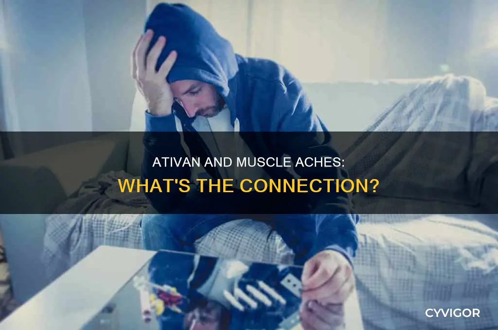 does ativan cause muscle aches