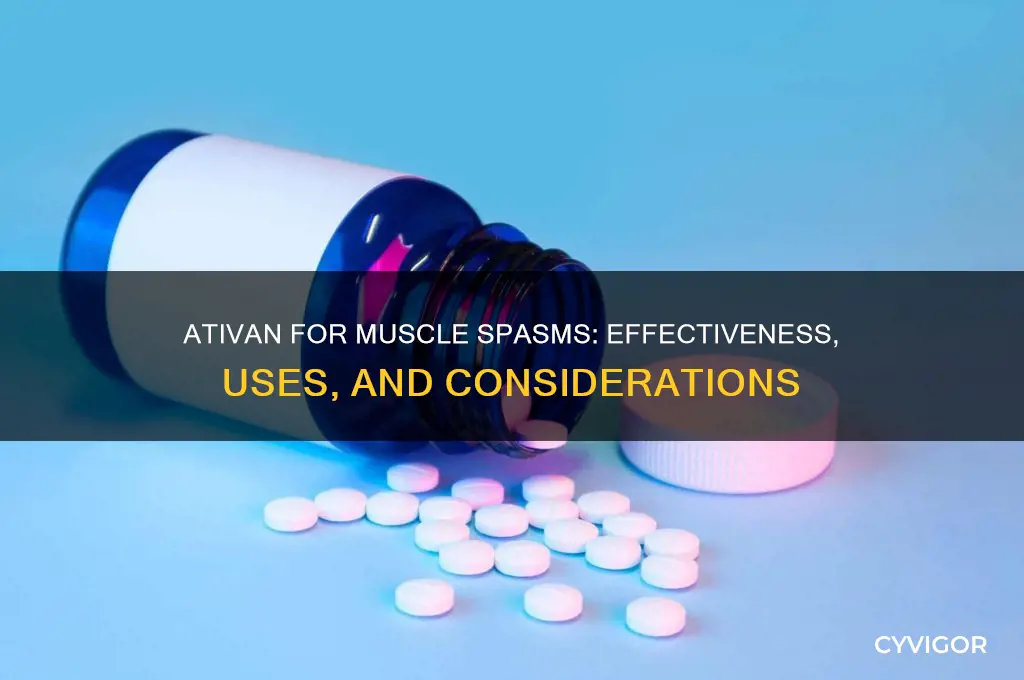 does ativan work for muscle spasms