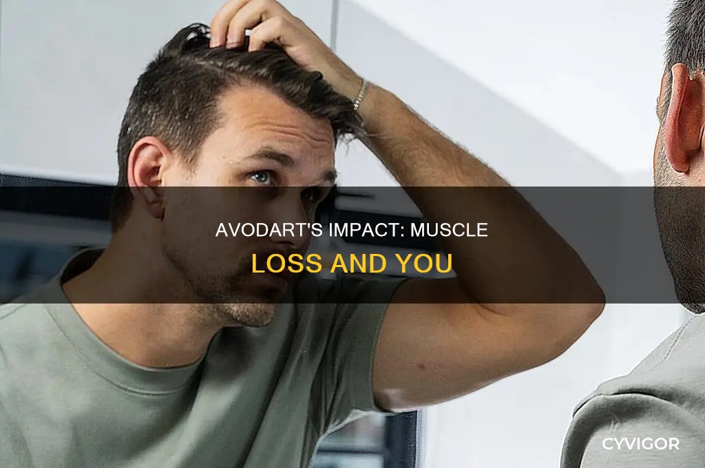 does avodart cause muscle loss