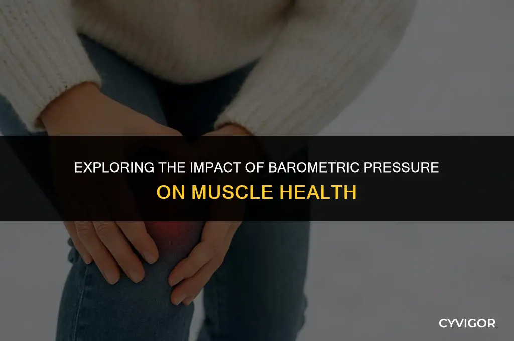 does barometric pressure affect muscles
