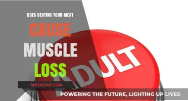 Meat-Beating: Muscle Loss or Gain?