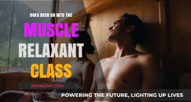 Beer as Muscle Relaxant: Fact or Fiction? Exploring the Science
