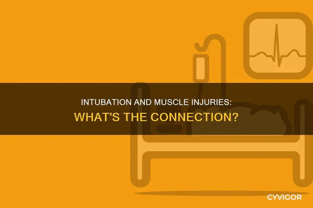 does being intubed cause any muscle injuries