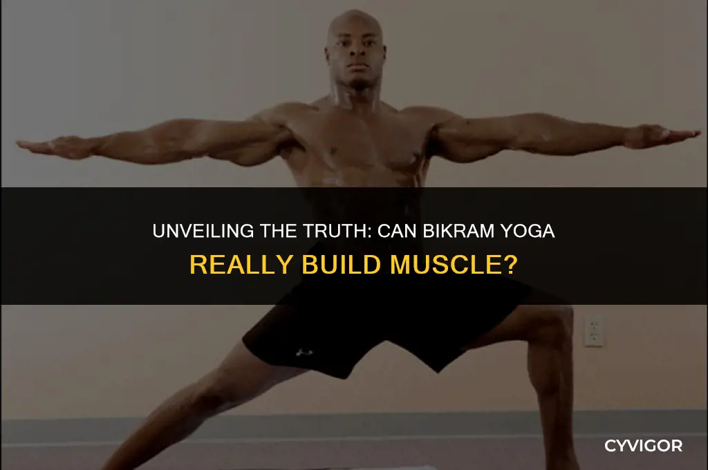 does bikram yoga build muscle