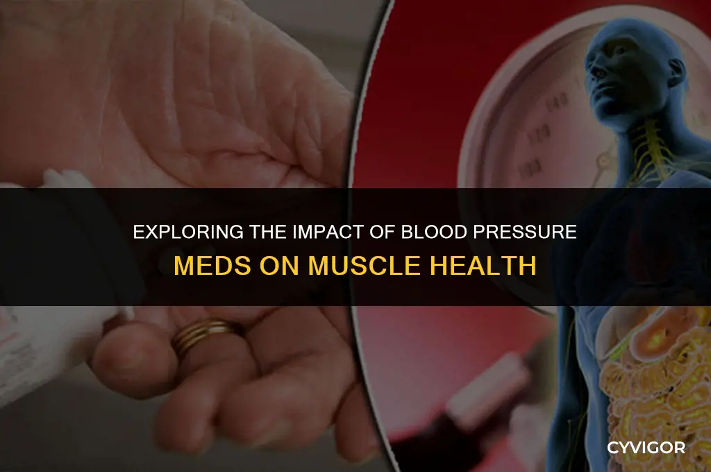 does blood pressure medication affect muscles