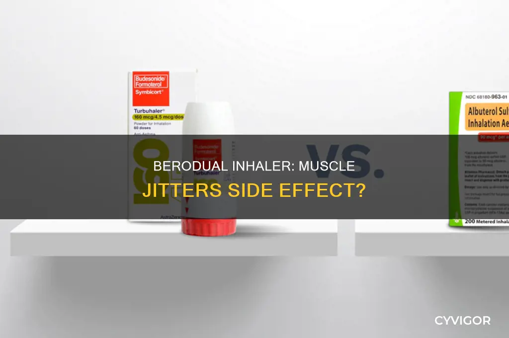 does brero inhaler cause muscle jitters