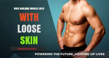 Tone and Tighten: How Muscle Building Combats Loose Skin