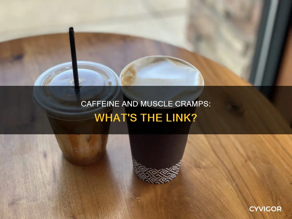 does caffeine cause muscle cramps