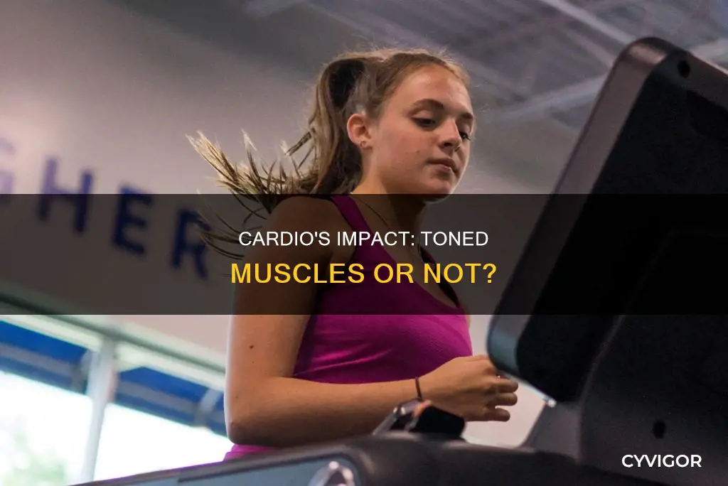 does cardio tone muscles