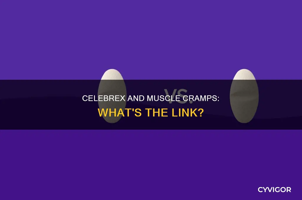 does celebrex cause muscle cramps