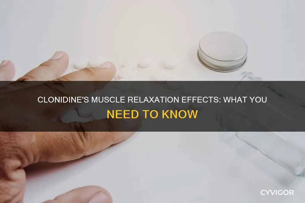 does clonidine relax muscles