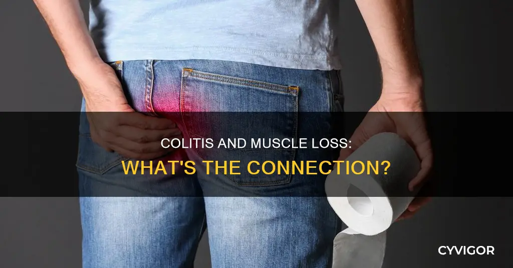 does colitis destroy muscles