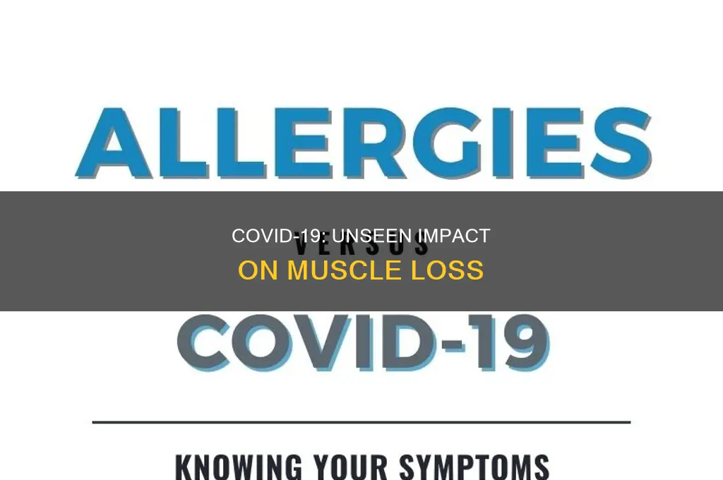 does covid cause muscle loss