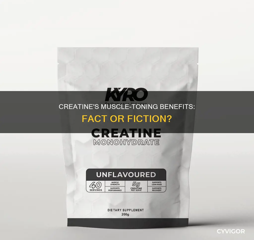 does creatine tone your muscles