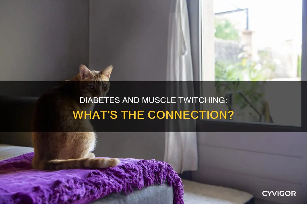 does diabetes cause muscle twitching