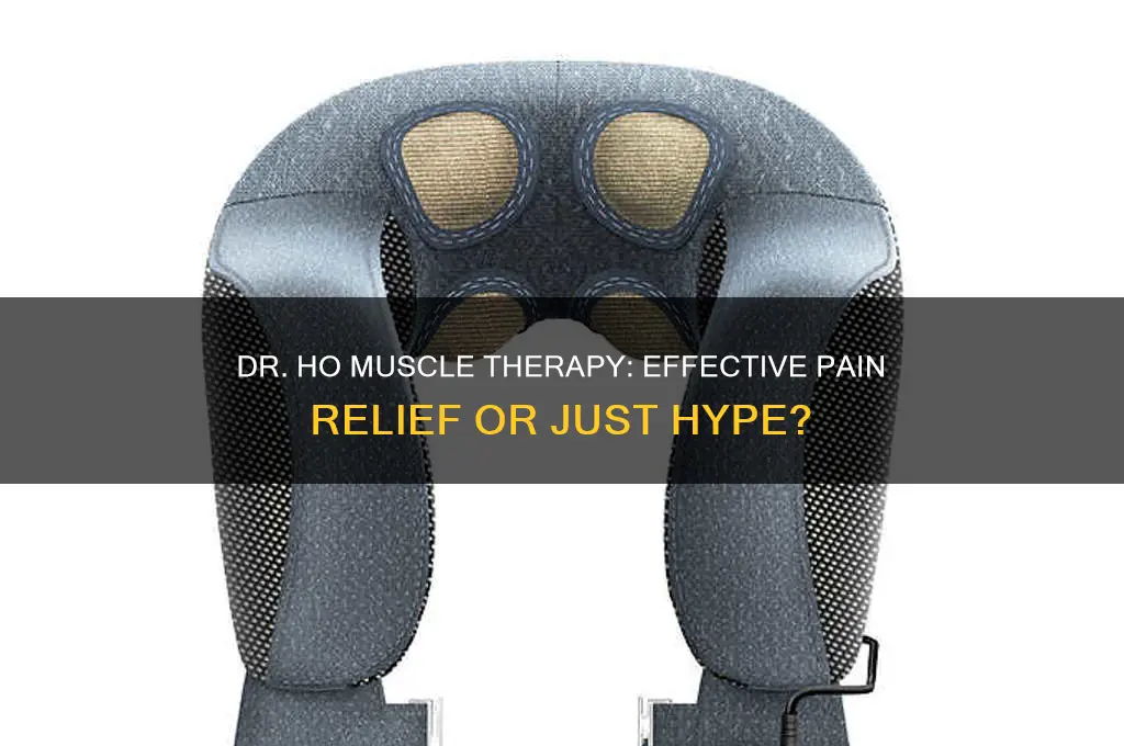 does dr ho muscle therapy work