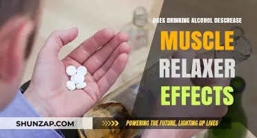 Alcohol and Muscle Relaxers: Does Drinking Reduce Their Effectiveness?