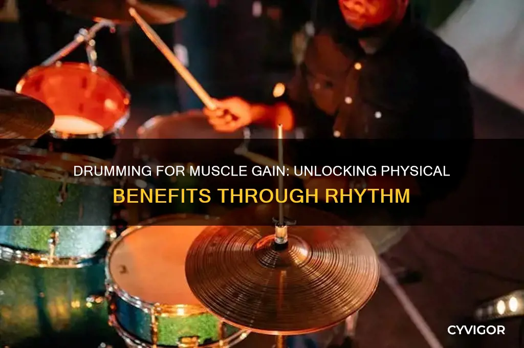 does drumming gain muscle
