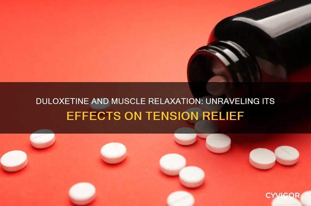does duloxetine relax muscles