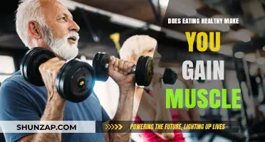 Healthy Eating and Muscle Gain: Unlocking the Connection for Optimal Results