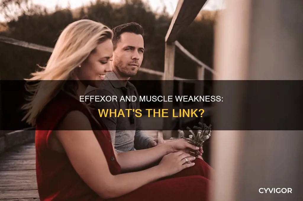does effexor cause muscle weakness