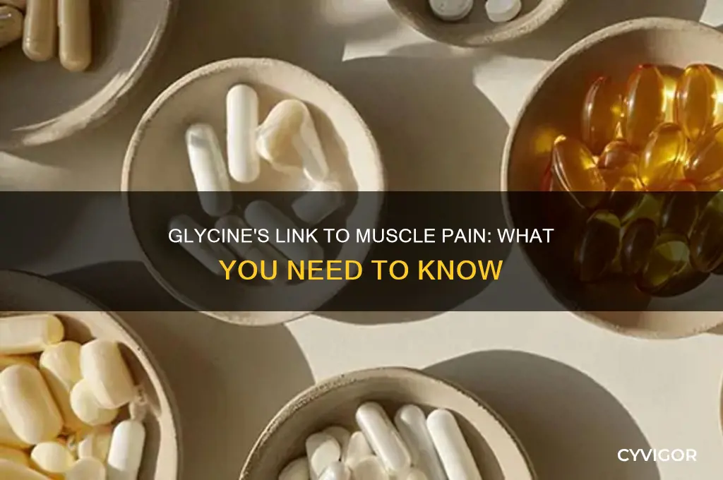 does elevated glycine cause muscle pain