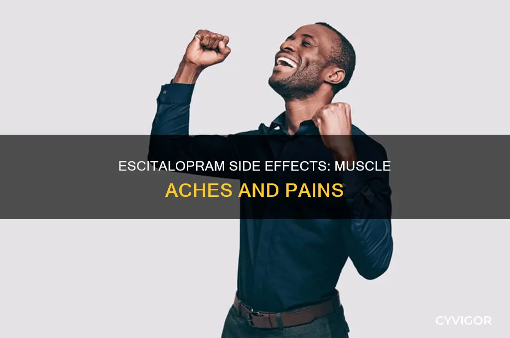 does escitalopram cause muscle aches
