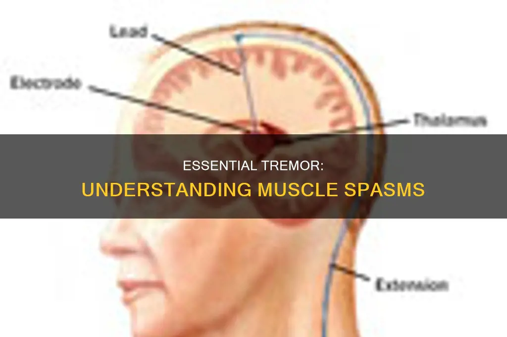 does essential tremor cause muscle spasms