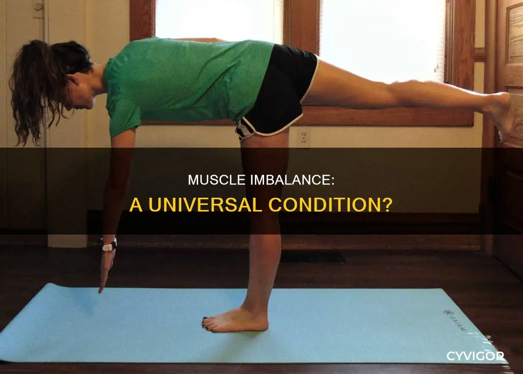 does everyone have muscle imbalance