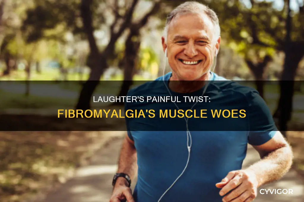 does fibromyalgia cause muscle pain when laughing