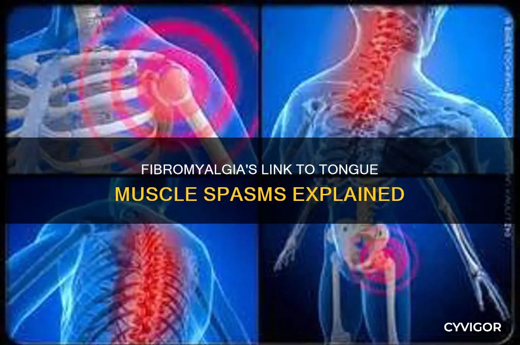 does fibromyalgia cause tongue muscle spasms