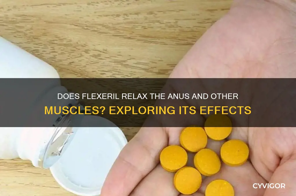 does flexeril relax all the muscles anus