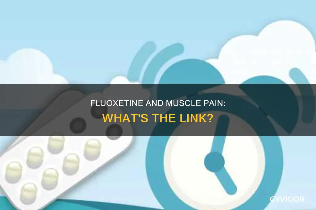 does fluoxetine cause muscle pain