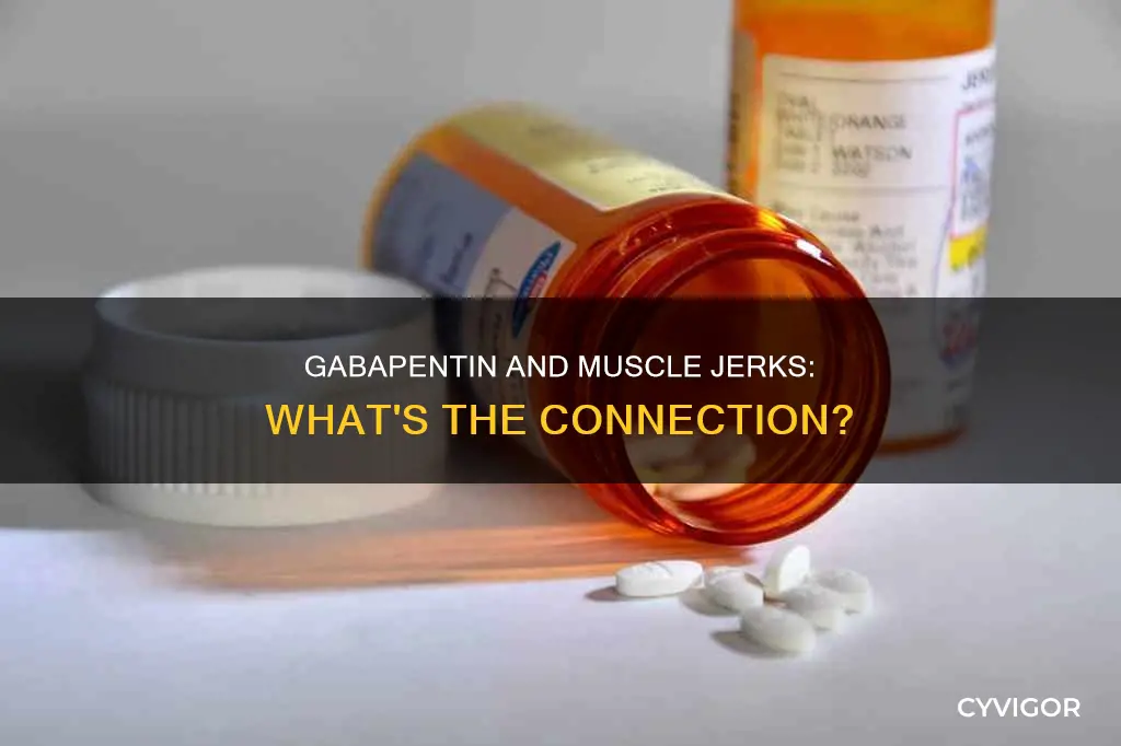 does gabapentin cause muscle jerks