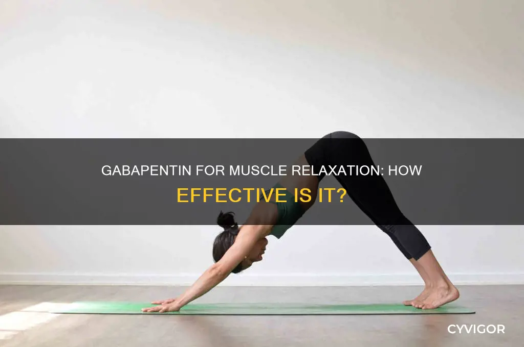 does gabepentin relax your muscles