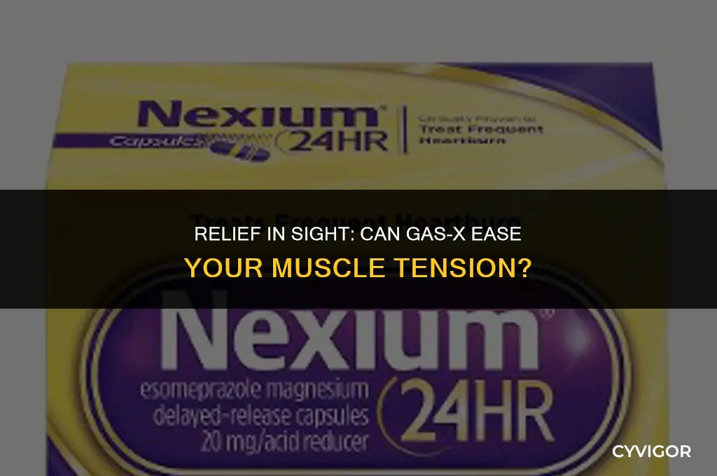 does gas x get rid of tight muscles