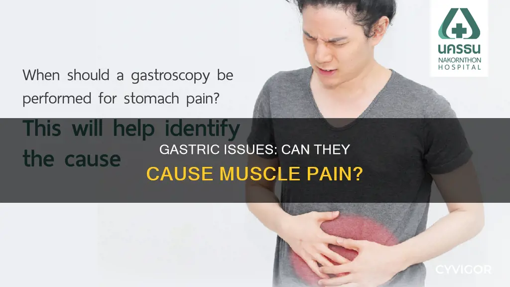 does gastric cause muscle pain