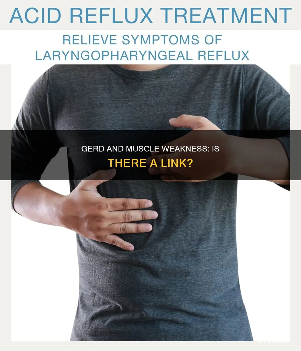 does gerd cause muscle weakness