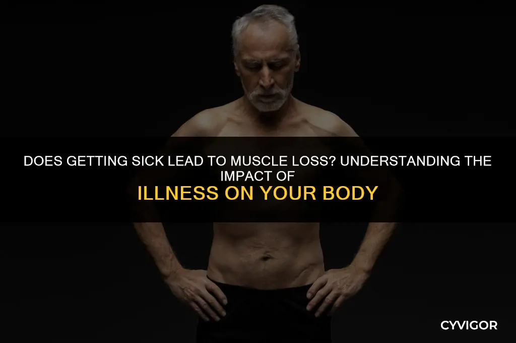 does getting sick lose muscle