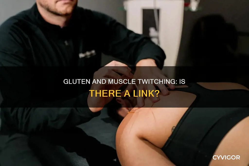 does gluten cause muscle twitching