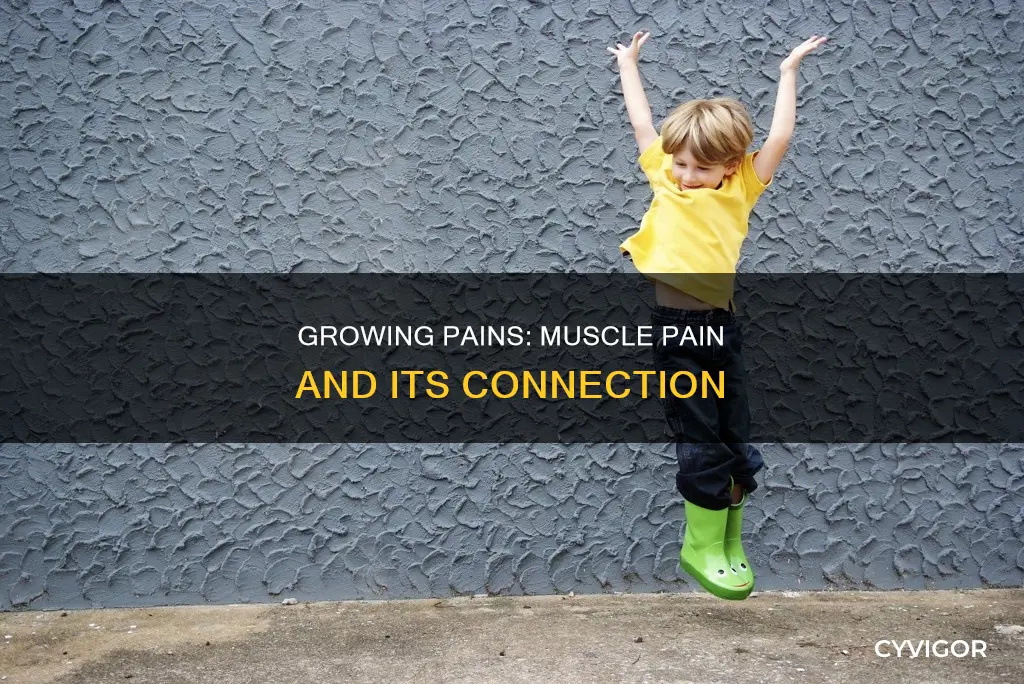 does growing pains cause pain in muscle
